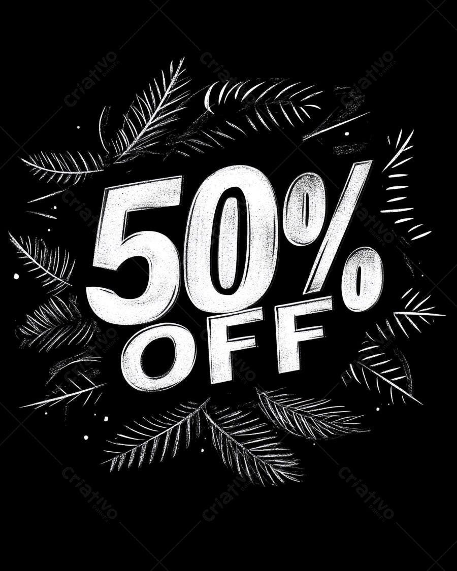 Desconto 50% OFF com tipografia branca e ilustrações de folhas em fundo preto