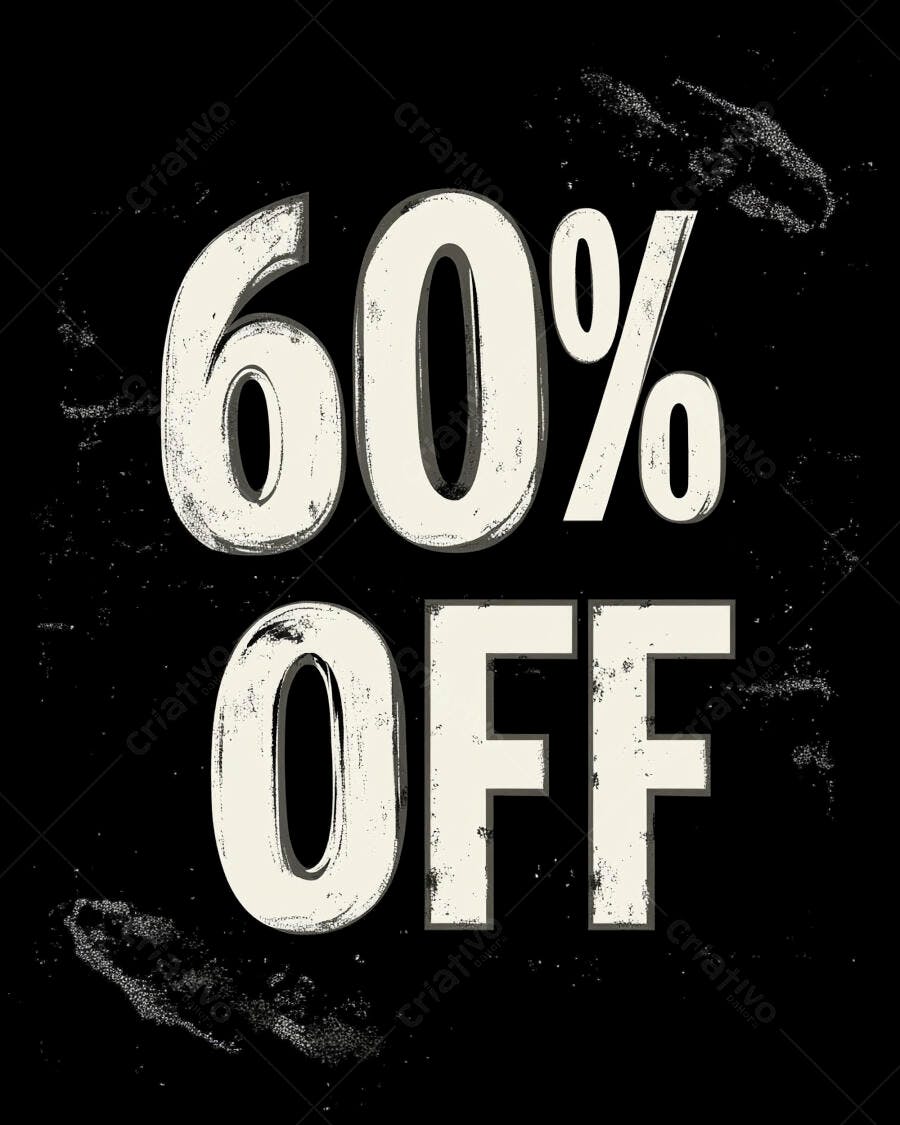 Promoção 60% OFF texto branco grunge em fundo preto para vendas