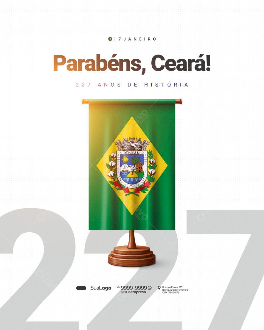 Flyer Aniversário Ceará 227 Anos História PSD Editável