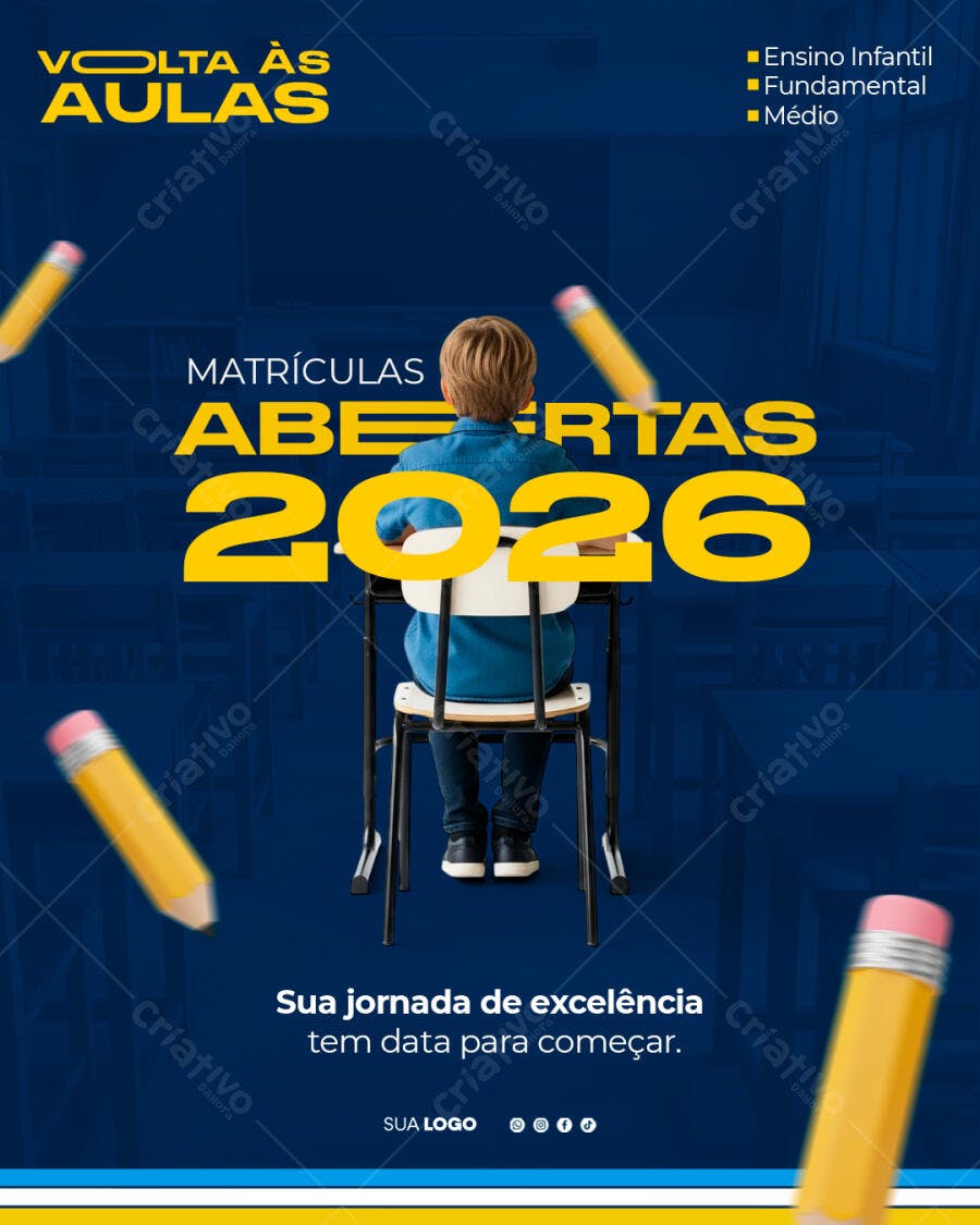 Flyer Volta às Aulas Matrículas 2026 Ensino Infantil Médio PSD Editável