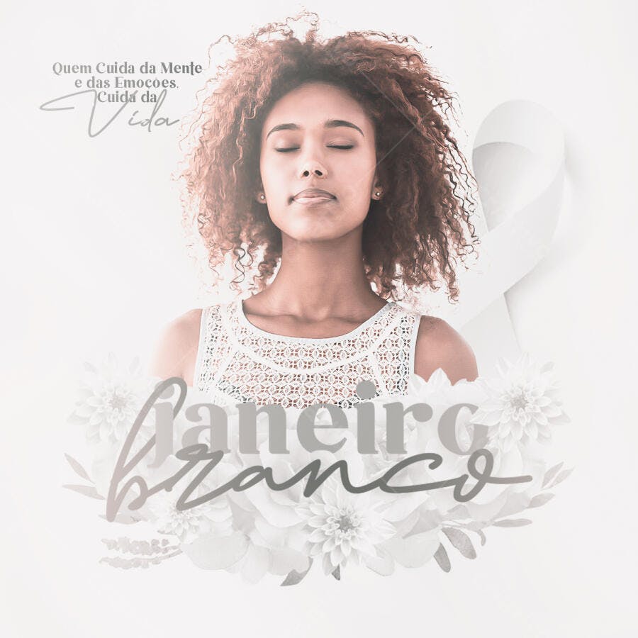 Post Instagram Janeiro Branco Saúde Mental PSD Editável