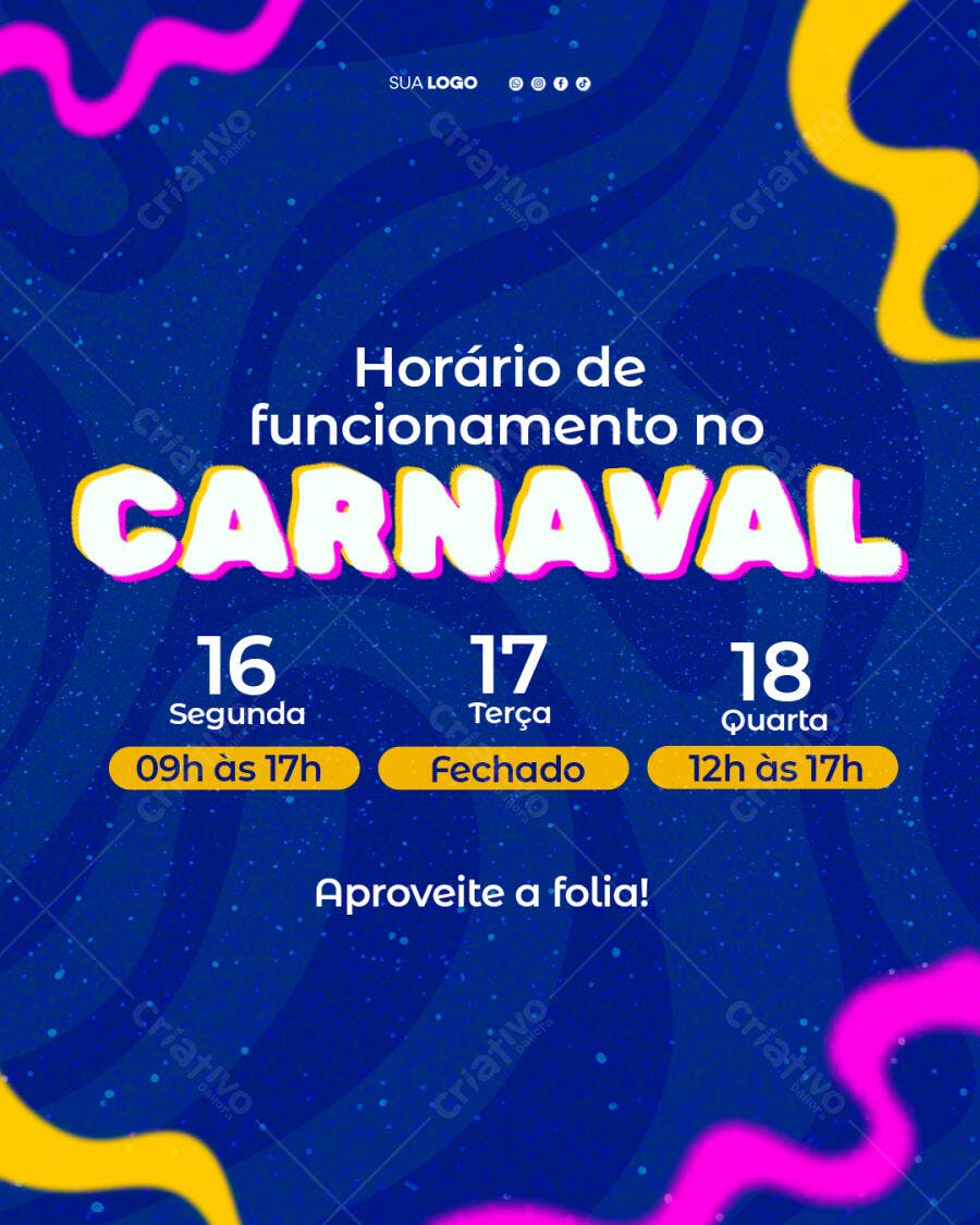Post Instagram Carnaval Horário Funcionamento PSD Editável