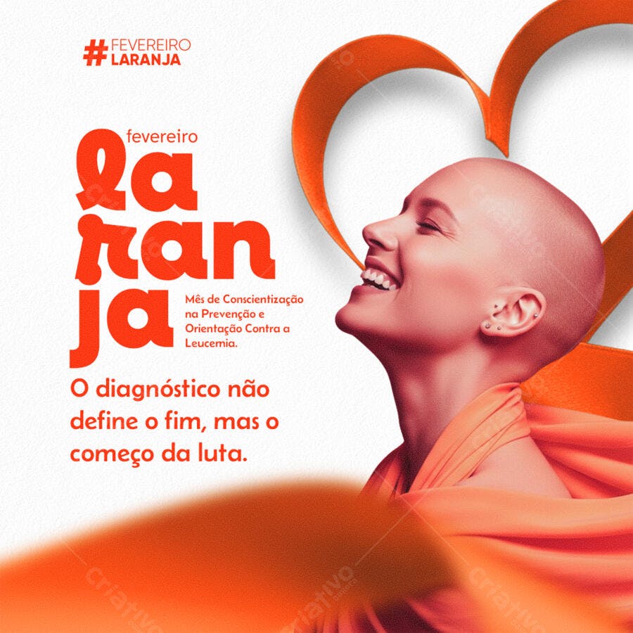 Post Fevereiro Laranja Conscientização Leucemia PSD Editável