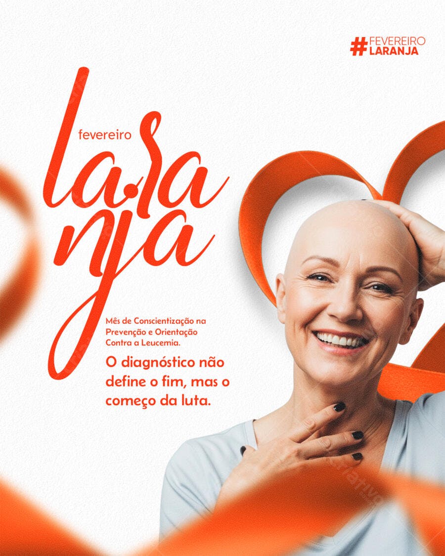 Post Fevereiro Laranja Conscientização Leucemia PSD Editável