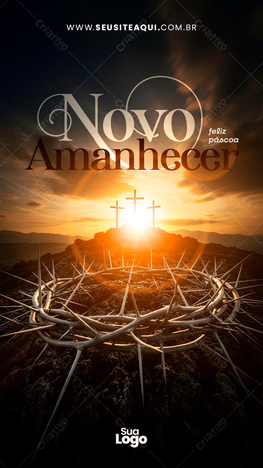 Story Páscoa Novo Amanhecer Coroa Espinhos PSD Editável