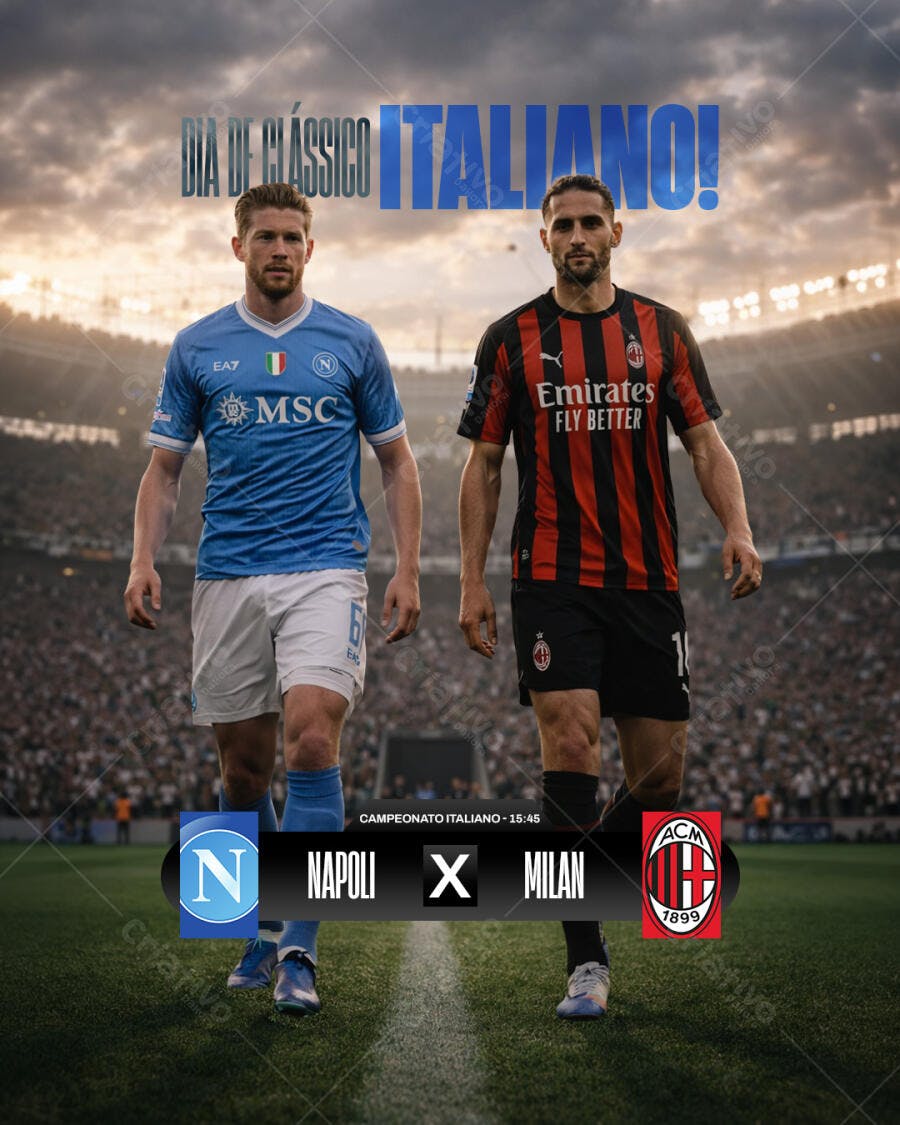 Post Instagram Dia de Clássico Italiano Napoli x Milan PSD Editável
