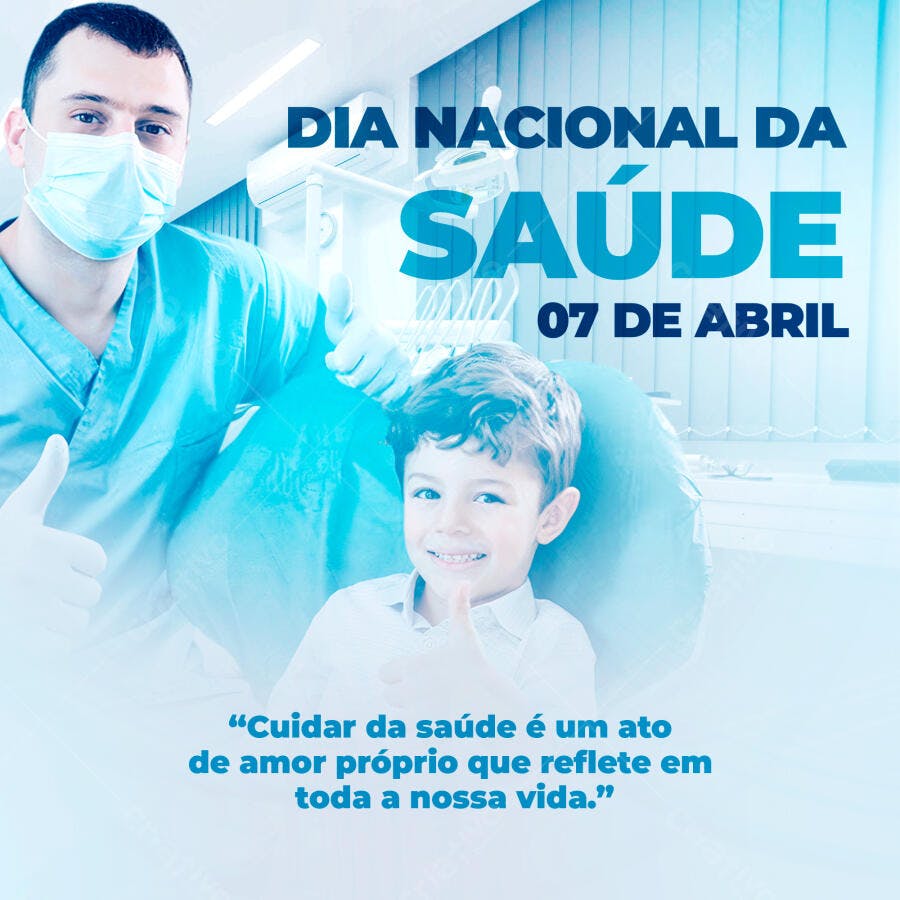 Post Dia Nacional da Saúde 7 de Abril Odontologia PSD Editável