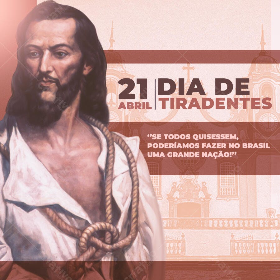 Post Dia de Tiradentes 21 de Abril PSD Editável