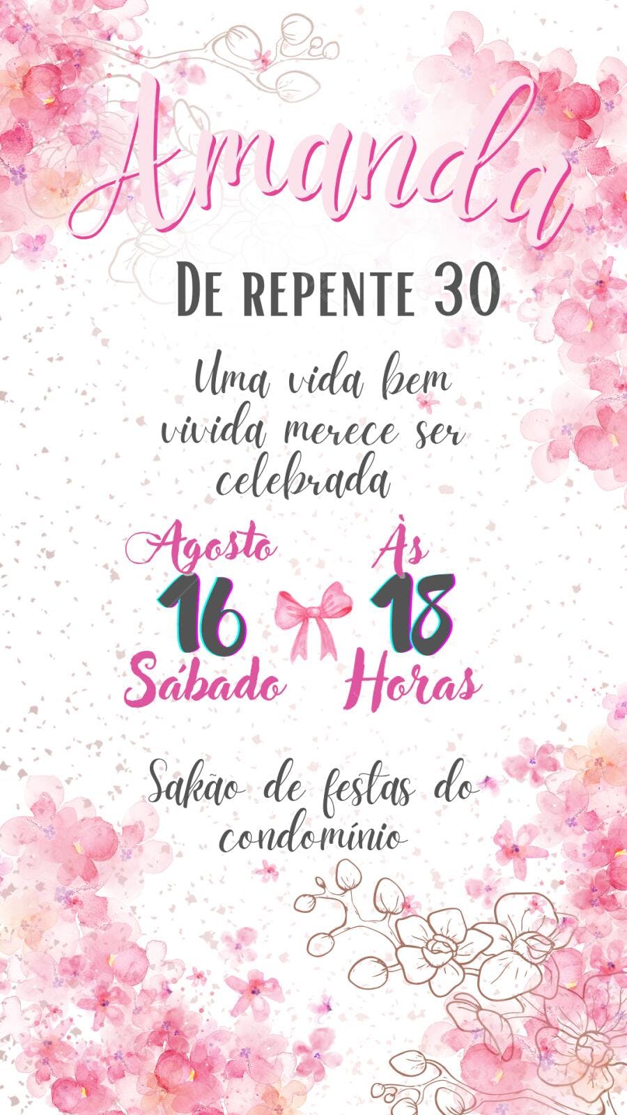 Convite Aniversário Adulto 30 Anos Floral Rosa Editável