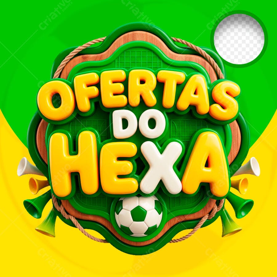 Selo 3D Ofertas do Hexa Copa do Mundo Verde Amarelo PNG Transparente