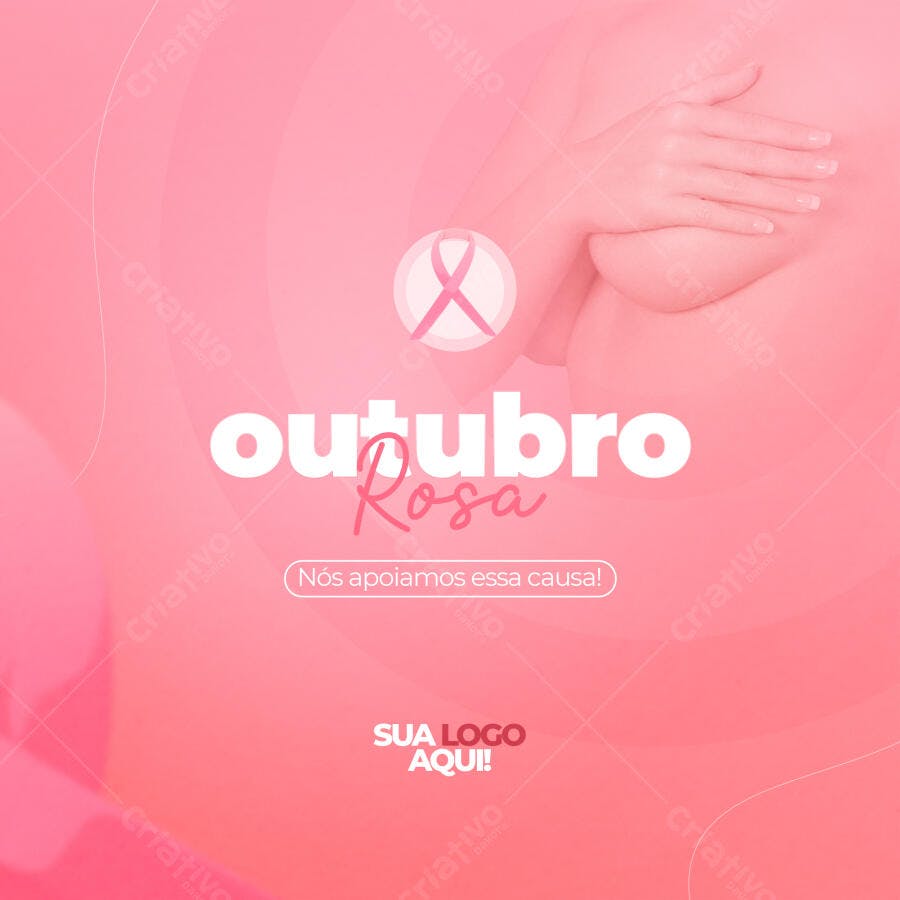 Post Outubro Rosa Conscientização Câncer de Mama PSD Editável