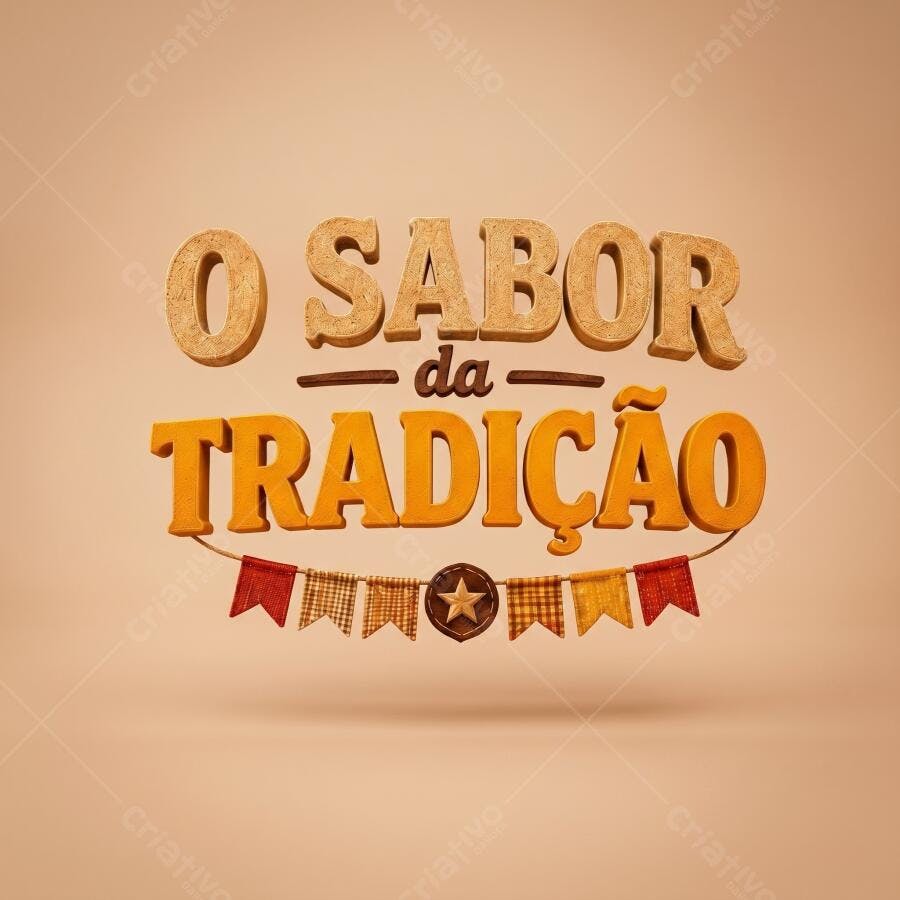 O Sabor da Tradição Festa Junina 3D com Bandeirinhas