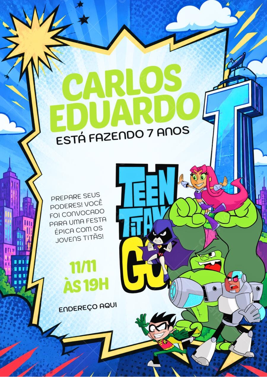 Convite Aniversário Jovens Titãs Go 7 Anos Editável