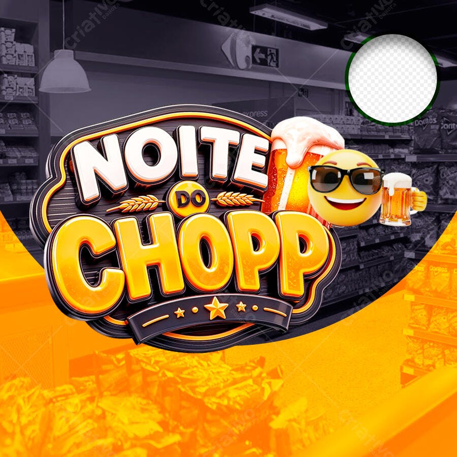 Post Instagram Noite do Chopp Supermercado PSD Editável