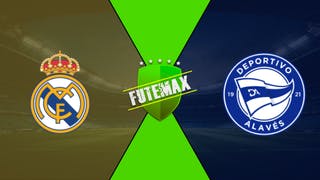 Real Madrid X Alavés