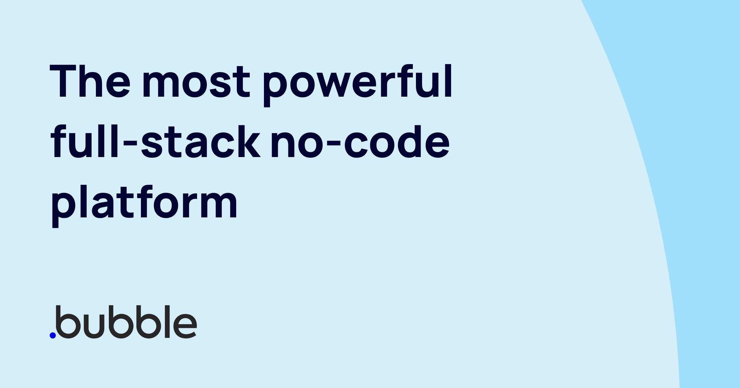 The best way to build web apps without code Bubble