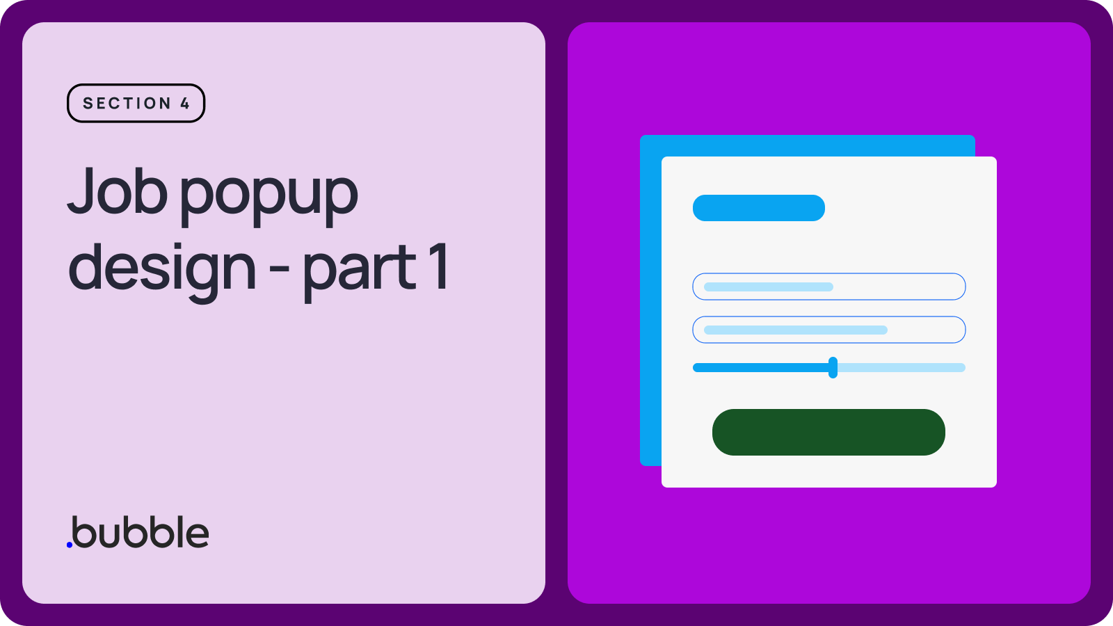 Job popup design - part 1 | Bubble