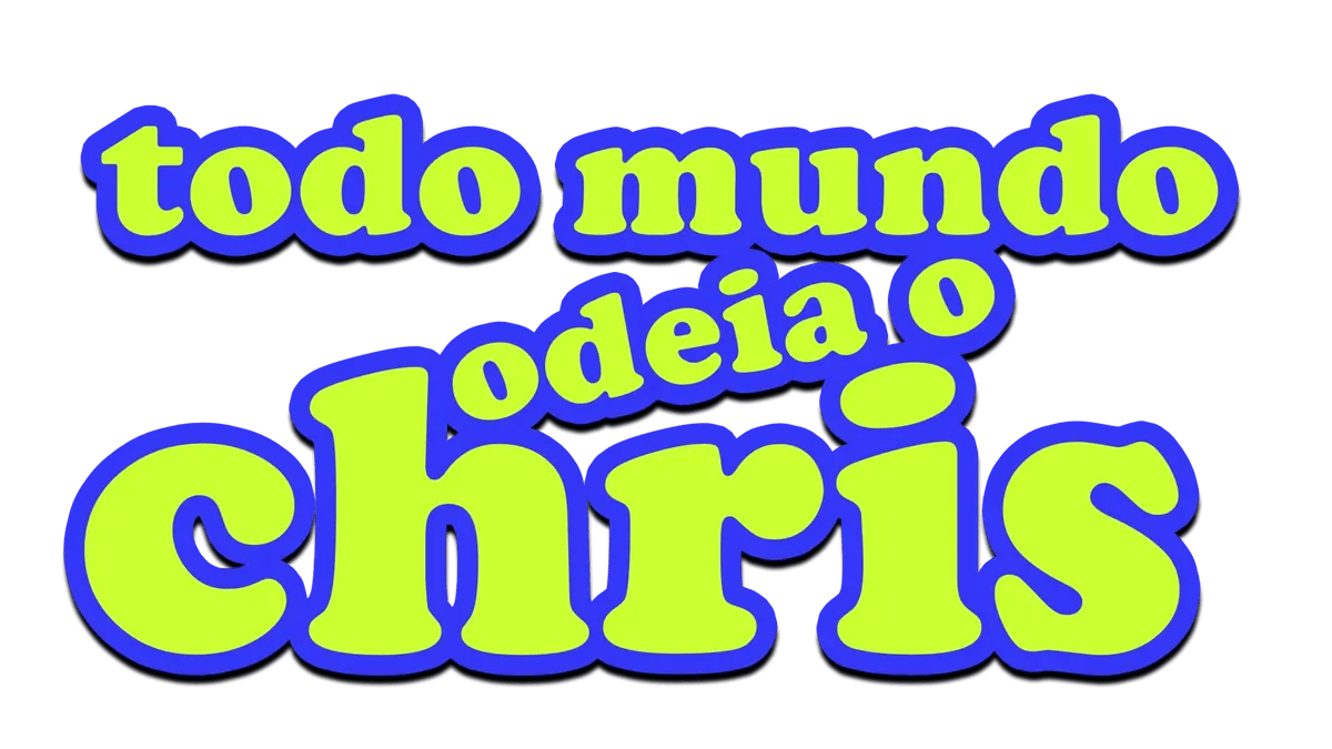 Todo Mundo Odeia o Chris